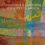 خرید و دانلود نسخه کامل کتاب Language and National Identity in Africa