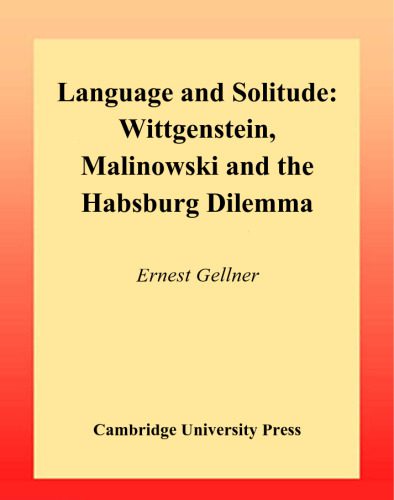 خرید و دانلود نسخه کامل کتاب Language and Solitude: Wittgenstein, Malinowski and the Habsburg Dilemma_689cc77c2f2a4.jpeg خرید و دانلود نسخه کامل کتاب Language and Solitude: Wittgenstein, Malinowski and the Habsburg Dilemma