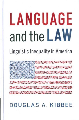 خرید و دانلود نسخه کامل کتاب Language and the Law: Linguistic Inequality in America_6898f4c042cfc.jpeg خرید و دانلود نسخه کامل کتاب Language and the Law: Linguistic Inequality in America