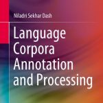 خرید و دانلود نسخه کامل کتاب Language Corpora Annotation and Processing
