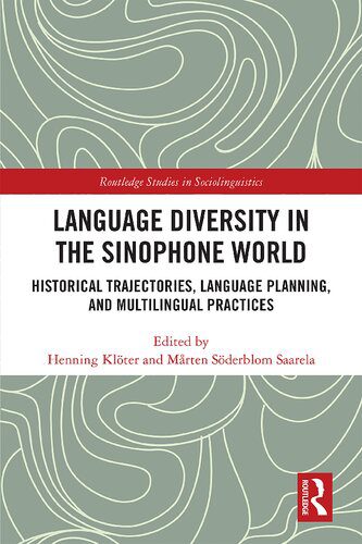 خرید و دانلود نسخه کامل کتاب Language Diversity in the Sinophone World: Historical Trajectories, Language Planning, and Multilingual Practices_6898e91db339b.jpeg خرید و دانلود نسخه کامل کتاب Language Diversity in the Sinophone World: Historical Trajectories, Language Planning, and Multilingual Practices