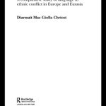 خرید و دانلود نسخه کامل کتاب Language, Identity and Conflict: A Comparative Study of Language in Ethnic Conflict in Europe and Eurasia (Routledge Advances in Sociology, 6)