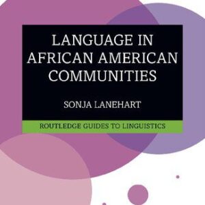 خرید و دانلود نسخه کامل کتاب Language in African American Communities