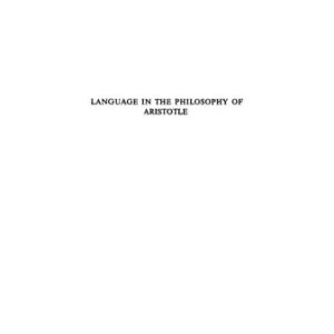 خرید و دانلود نسخه کامل کتاب Language in the Philosophy of Aristotle