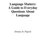 خرید و دانلود نسخه کامل کتاب Language Matters: A Guide to Everyday Questions About Language