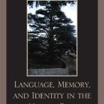خرید و دانلود نسخه کامل کتاب Language, Memory, and Identity in the Middle East: The Case for Lebanon