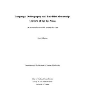 خرید و دانلود نسخه کامل کتاب Language, Orthography and Buddhist Manuscript Culture of the Tai Nuea