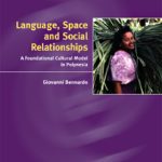 خرید و دانلود نسخه کامل کتاب Language, Space, and Social Relationships: A Foundational Cultural Model in Polynesia (Language Culture and Cognition)