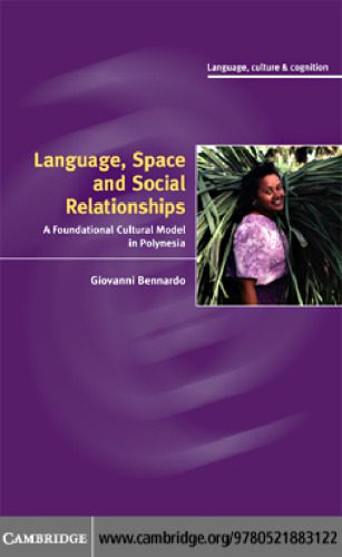 خرید و دانلود نسخه کامل کتاب Language, Space, and Social Relationships: A Foundational Cultural Model in Polynesia (Language Culture and Cognition)_6898f34b34022.jpeg خرید و دانلود نسخه کامل کتاب Language, Space, and Social Relationships: A Foundational Cultural Model in Polynesia (Language Culture and Cognition)