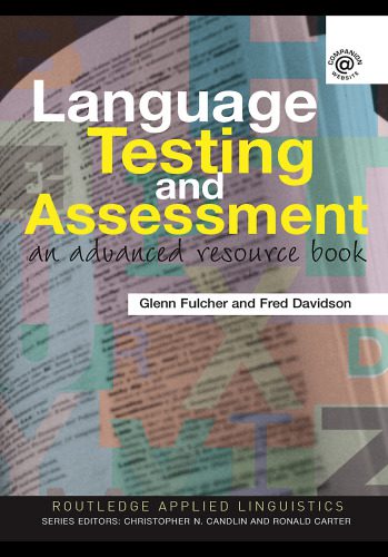 خرید و دانلود نسخه کامل کتاب Language Testing and Assessment: An Advanced Resource Book (Routledge Applied Linguistics)_689ad78542992.jpeg خرید و دانلود نسخه کامل کتاب Language Testing and Assessment: An Advanced Resource Book (Routledge Applied Linguistics)