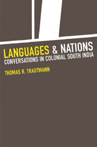 خرید و دانلود نسخه کامل کتاب Languages and Nations: The Dravidian Proof in Colonial Madras_68991e151bf96.jpeg خرید و دانلود نسخه کامل کتاب Languages and Nations: The Dravidian Proof in Colonial Madras
