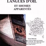 خرید و دانلود نسخه کامل کتاب Langues d’Oïl et idiomes apparentés