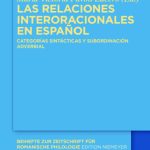 خرید و دانلود نسخه کامل کتاب Las relaciones interoracionales en espanol: Categorías sintecticas y subordinacion adverbial