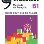 خرید و دانلود نسخه کامل کتاب L’atelier – Méthode de Français – B1: guide pratique de classe
