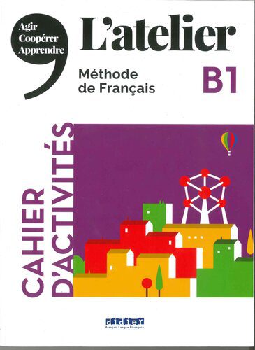 خرید و دانلود نسخه کامل کتاب L’atelier – Méthode de Français – B1: cahier d’activités_6899dd4ea1e4e.jpeg خرید و دانلود نسخه کامل کتاب L’atelier – Méthode de Français – B1: cahier d’activités