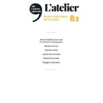 خرید و دانلود نسخه کامل کتاب L’atelier – Méthode de Français – B2: guide pratique de classe