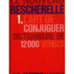 خرید و دانلود نسخه کامل کتاب Le Nouveau Bescherelle, tome 1 : L’Art de conjuguer – 12000 verbes