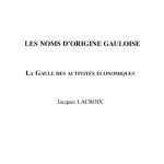 خرید و دانلود نسخه کامل کتاب Les noms d’origine gauloise. La Gaule des activités économiques