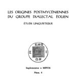خرید و دانلود نسخه کامل کتاب Les origines postmycéniennes du groupe dialectal éolien. Étude linguistique