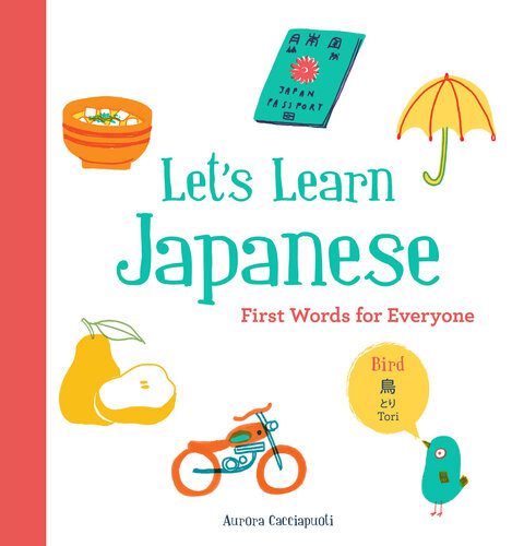 خرید و دانلود نسخه کامل کتاب Let’s Learn Japanese: First Words for Everyone_68a04a5424f1a.jpeg خرید و دانلود نسخه کامل کتاب Let’s Learn Japanese: First Words for Everyone