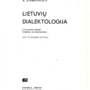 خرید و دانلود نسخه کامل کتاب Lietuvių dialektologija : lyginamoji tarmių fonetika ir morfologija : (su 75 žemėlapiais)