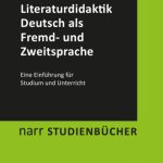 خرید و دانلود نسخه کامل کتاب Literaturdidaktik Deutsch als Fremd- und Zweitsprache : Eine Einführung für Studium und Unterricht