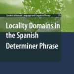خرید و دانلود نسخه کامل کتاب Locality Domains in the Spanish Determiner Phrase