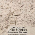 خرید و دانلود نسخه کامل کتاب London in Early Modern English Drama: Representing the Built Environment