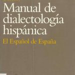 خرید و دانلود نسخه کامل کتاب Manual de dialectología hispánica : El español de España