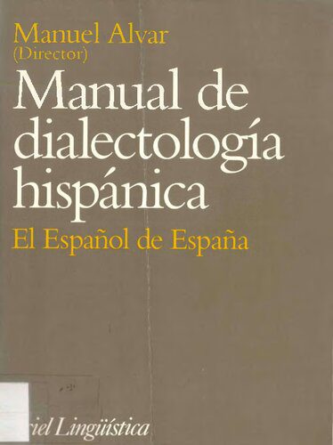خرید و دانلود نسخه کامل کتاب Manual de dialectología hispánica : El español de España_689e1f8e81219.jpeg خرید و دانلود نسخه کامل کتاب Manual de dialectología hispánica : El español de España