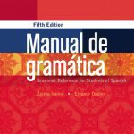 خرید و دانلود نسخه کامل کتاب Manual de gramatica – Grammar Reference for Students of Spanish