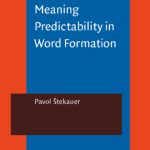 خرید و دانلود نسخه کامل کتاب Meaning Predictability in Word Formation: Novel, Context-Free Naming Units