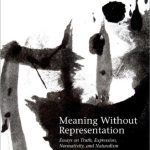 خرید و دانلود نسخه کامل کتاب Meaning Without Representation: Expression, Truth, Normativity, and Naturalism