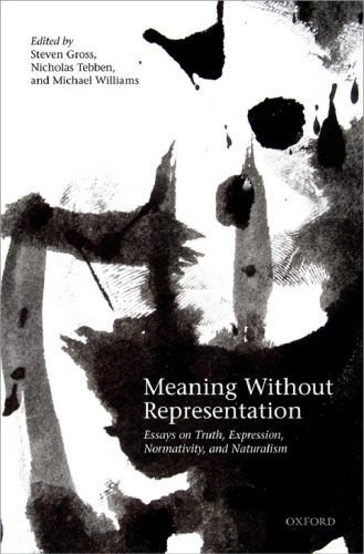 خرید و دانلود نسخه کامل کتاب Meaning Without Representation: Expression, Truth, Normativity, and Naturalism_689bcc83f3e53.jpeg خرید و دانلود نسخه کامل کتاب Meaning Without Representation: Expression, Truth, Normativity, and Naturalism