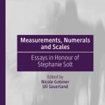 خرید و دانلود نسخه کامل کتاب Measurements, Numerals and Scales: Essays in Honour of Stephanie Solt
