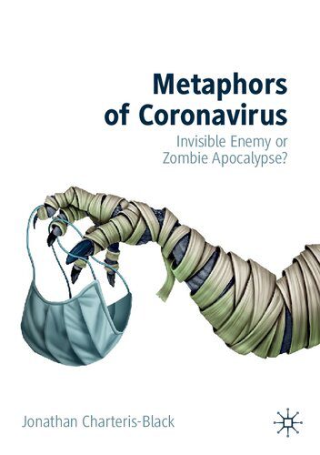 خرید و دانلود نسخه کامل کتاب Metaphors of Coronavirus: Invisible Enemy or Zombie Apocalypse?_689d8eb2a3692.jpeg خرید و دانلود نسخه کامل کتاب Metaphors of Coronavirus: Invisible Enemy or Zombie Apocalypse?