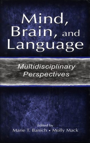 خرید و دانلود نسخه کامل کتاب Mind, Brain, and Language: Multidisciplinary Perspectives_689bb3a89a9d0.jpeg خرید و دانلود نسخه کامل کتاب Mind, Brain, and Language: Multidisciplinary Perspectives