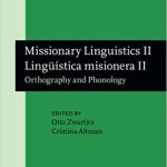 خرید و دانلود نسخه کامل کتاب Missionary Linguistics II / Lingüística Misionera II. Orthography And Phonology. Selected Papers from the Second International Conference on Missionary Linguistics, São Paulo, 10-13 March 2004