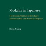 خرید و دانلود نسخه کامل کتاب Modality in Japanese: The Layered Structure of the Clause and Hierarchies of Functional Categories (Studies in Language Companion Series)
