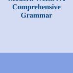 خرید و دانلود نسخه کامل کتاب Modern Welsh : A Comprehensive Grammar