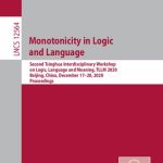 خرید و دانلود نسخه کامل کتاب Monotonicity in Logic and Language: Second Tsinghua Interdisciplinary Workshop on Logic, Language and Meaning, TLLM 2020, Beijing, China, December 17-20, 2020, Proceedings