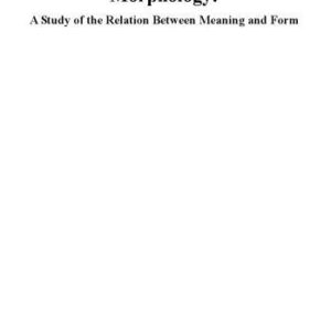 خرید و دانلود نسخه کامل کتاب Morphology: A Study of the Relation Between Meaning and Form