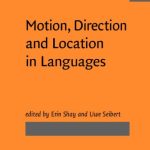 خرید و دانلود نسخه کامل کتاب Motion, Direction and Location in Languages: In Honor of Zygmunt Frajzyngier