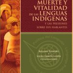 خرید و دانلود نسخه کامل کتاب Muerte y vitalidad de las lenguas indígenas y las presiones sobre sus hablantes