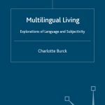 خرید و دانلود نسخه کامل کتاب Multilingual Living: Explorations of Langua  Subjectivity