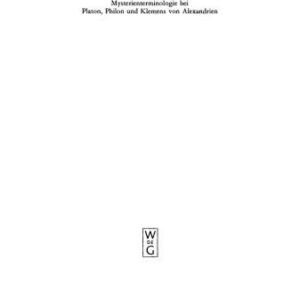 خرید و دانلود نسخه کامل کتاب Mysterienterminologie bei Platon, Philon und Klemens von Alexandrien