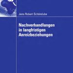 خرید و دانلود نسخه کامل کتاب Nachverhandlungen in langfristigen Anreizbeziehungen