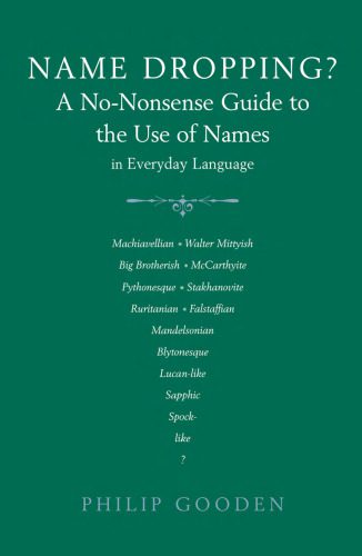 خرید و دانلود نسخه کامل کتاب Name Dropping: A No-nonsense Guide to the Use of Names in Everyday Language_689bd4827b5dd.jpeg خرید و دانلود نسخه کامل کتاب Name Dropping: A No-nonsense Guide to the Use of Names in Everyday Language