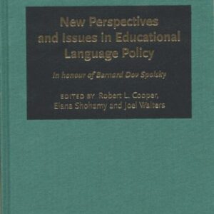 خرید و دانلود نسخه کامل کتاب New Perspectives and Issues in Educational Language Policy: A Festschrift for Bernard Dov Spolsky