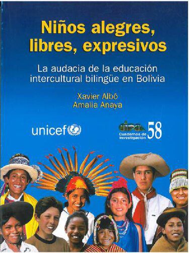 خرید و دانلود نسخه کامل کتاب Niños alegres, libres, expresivos. La audacia de la educación intercultural bilingüe (EIB) en Bolivia_6898e8d2b4f6d.jpeg خرید و دانلود نسخه کامل کتاب Niños alegres, libres, expresivos. La audacia de la educación intercultural bilingüe (EIB) en Bolivia